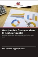 Wilson Aggrey Kitere - Gestion des finances dans le secteur public, Häftad. Tillgänglighet: Lägg i varukorg