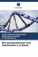 Fazlur Rahman Nawaz Khan, Badal Kumar Mandal, V Krishnakumar - Bis-Isochinolinone und Isochinolin-1,3-dione, Häftad. Tillgänglighet: Lägg i varukorg