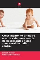 Vikash Kumar, Pradeep Deshmukh - Crescimento no primeiro ano de vida, Häftad. Tillgänglighet: Lägg i varukorg