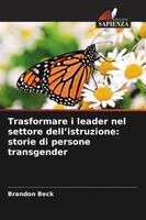 Brandon Beck - Trasformare i leader nel settore dell'istruzione, Häftad. Tillgänglighet: Lägg i varukorg