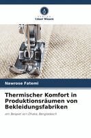 Nawrose Fatemi - Thermischer Komfort in Produktionsräumen von Bekleidungsfabriken, Häftad