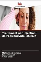 Mohammed Elmajee, Lynne Gaskell, Adam Watt - Traitement par injection de l'épicondylite latérale, Häftad. Tillgänglighet: Lägg i varukorg