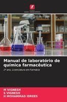 M Vignesh, S Vignesh, H Mohammad Idrees - Manual de laboratório de química farmacêutica, Häftad