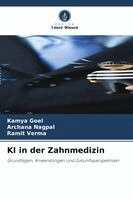 Kamya Goel, Archana Nagpal, Ramit Verma - KI in der Zahnmedizin, Häftad. Tillgänglighet: Lägg i varukorg