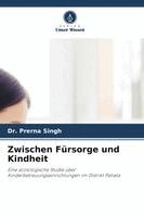 Prerna Singh - Zwischen Fürsorge und Kindheit, Häftad