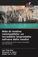 Lee Ting Hun, Waseem A Wani, Eddie Tan Ti Tjih - Nido di rondine commestibile, Häftad
