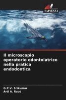 G P V Srikumar, Arti A Raut - microscopio operatorio odontoiatrico nella pratica endodontica, Häftad. Tillgänglighet: Lägg i varukorg