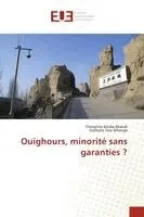 Théophile Kiluba Muledi, Nathalie Uzia Bihanga - Ouïghours, minorité sans garanties ?, Häftad. Tillgänglighet: Lägg i varukorg