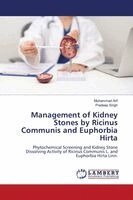 Muhammad Arif, Pradeep Singh - Management of Kidney Stones by Ricinus Communis and Euphorbia Hirta, Häftad. Tillgänglighet: Lägg i varukorg
