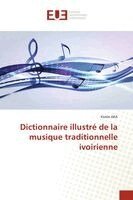 Konin Aka - Dictionnaire illustré de la musique traditionnelle ivoirienne, Häftad. Tillgänglighet: Lägg i varukorg