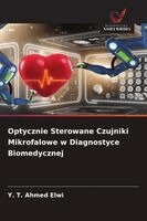 Optycznie Sterowane Czujniki Mikrofalowe w Diagnostyce Biomedycznej