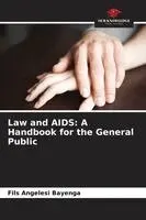 Fils Angelesi Bayenga - Law and AIDS, Häftad. Tillgänglighet: Lägg i varukorg