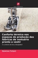 Nawrose Fatemi - Conforto térmico nos espaços de produção das fábricas de vestuário pronto a vestir, Häftad