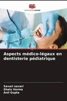 Savari Savari, Shalu Verma, Anil Gupta - Aspects médico-légaux en dentisterie pédiatrique, Häftad. Tillgänglighet: Lägg i varukorg