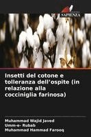 Muhammad Wajid Javed, Umm-E- Rubab, Muhammad Hammad Farooq - Insetti del cotone e tolleranza dell'ospite (in relazione alla cocciniglia farinosa), Häftad