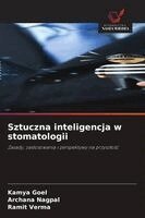 Kamya Goel, Archana Nagpal, Ramit Verma - Sztuczna inteligencja w stomatologii, Häftad. Tillgänglighet: Lägg i varukorg