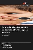Caratteristiche di Oro Dental nei bambini affetti da apnea notturna