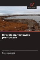 Hassan Abbas - Hydrologia torfowisk preriowych, Häftad. Tillgänglighet: Lägg i varukorg