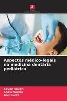 Savari Savari, Shalu Verma, Anil Gupta - Aspectos médico-legais na medicina dentária pediátrica, Häftad. Tillgänglighet: Lägg i varukorg