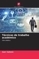 Amir Gahmia - Técnicas de trabalho académico, Häftad