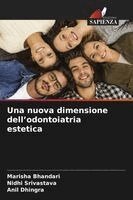 Marisha Bhandari, Nidhi Srivastava, Anil Dhingra - nuova dimensione dell'odontoiatria estetica, Häftad