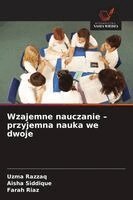 Uzma Razzaq, Aisha Siddique, Farah Riaz - Wzajemne nauczanie - przyjemna nauka we dwoje, Häftad. Tillgänglighet: Lägg i varukorg