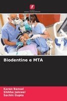 Karan Bansal, Shikha Jaiswal, Sachin Gupta - Biodentine e MTA, Häftad. Tillgänglighet: Lägg i varukorg
