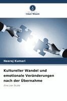 Neeraj Kumari - Kultureller Wandel und emotionale Veränderungen nach der Übernahme, Häftad. Tillgänglighet: Lägg i varukorg