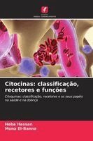 Heba Hassan, Mona El-Banna - Citocinas: classificação, recetores e funções, Häftad