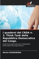 I quaderni del CRDA n. 3. Think Tank della Repubblica Democratica del Congo.