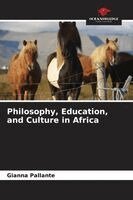 Gianna Pallante - Philosophy, Education, and Culture in Africa, Häftad
