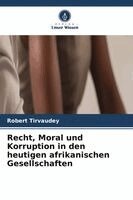 Robert Tirvaudey - Recht, Moral und Korruption in den heutigen afrikanischen Gesellschaften, Häftad. Tillgänglighet: Lägg i varukorg