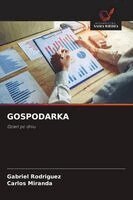 Gabriel Rodríguez, Carlos Miranda - Gospodarka, Häftad. Tillgänglighet: Lägg i varukorg