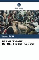 Joseph Itoua - Olee-Tanz Bei Den Mbosi (Kongo), Häftad