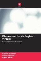 Vrutali Parmar, Adarsh Desai, Nirav Patel - Planeamento cirúrgico virtual, Häftad. Tillgänglighet: Lägg i varukorg