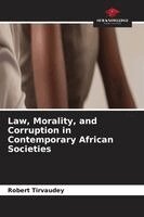 Robert Tirvaudey - Law, Morality, and Corruption in Contemporary African Societies, Häftad. Tillgänglighet: Lägg i varukorg