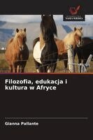 Gianna Pallante - Filozofia, edukacja i kultura w Afryce, Häftad