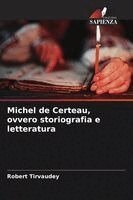 Robert Tirvaudey - Michel de Certeau, ovvero storiografia e letteratura, Häftad. Tillgänglighet: Lägg i varukorg