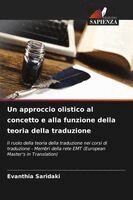 Evanthia Saridaki - approccio olistico al concetto e alla funzione della teoria della traduzione, Häftad