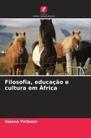 Gianna Pallante - Filosofia, educação e cultura em África, Häftad