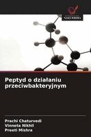 Prachi Chaturvedi, Vinneta Nikhil, Preeti Mishra - Peptyd o dzialaniu przeciwbakteryjnym, Häftad. Tillgänglighet: Lägg i varukorg