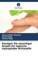 Seema Bisht Chauhan, Vinod Singh, Himani Bajaj - Emulgel, Häftad. Tillgänglighet: Lägg i varukorg
