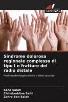 Sana Salah, Chihebeddine Salhi, Zohra Ben Salah - Sindrome dolorosa regionale complessa di tipo I e fratture del radio distale, Häftad. Tillgänglighet: Lägg i varukorg