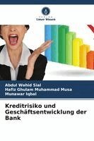Abdul Wahid Sial, Hafiz Ghulam Muhammad Musa, Munawar Iqbal - Kreditrisiko und Geschäftsentwicklung der Bank, Häftad