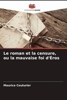 roman et la censure, ou la mauvaise foi d'Éros