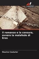 romanzo e la censura, ovvero la malafede di Eros