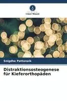 Snigdha Pattanaik - Distraktionsosteogenese für Kieferorthopäden, Häftad. Tillgänglighet: Lägg i varukorg