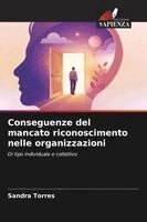 Sandra Torres - Conseguenze del mancato riconoscimento nelle organizzazioni, Häftad