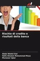 Abdul Wahid Sial, Hafiz Ghulam Muhammad Musa, Munawar Iqbal - Rischio di credito e risultati della banca, Häftad