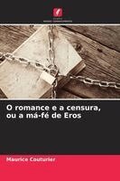 O romance e a censura, ou a má-fé de Eros